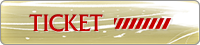 TICKET